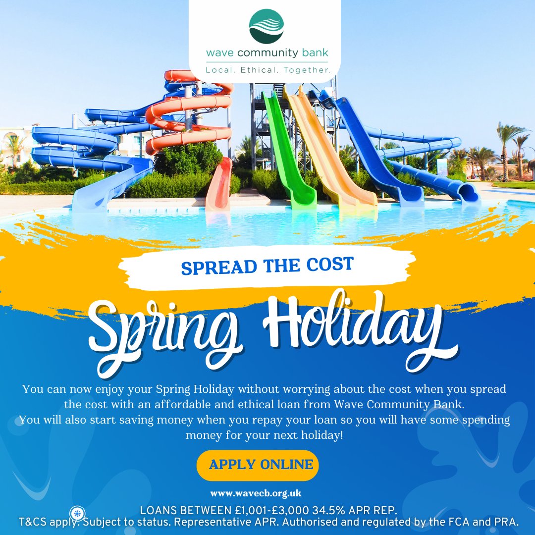 Spread the cost of your Spring Holiday with an affordable and ethical loan from Wave Community Bank. 🌻🏊🚌 👨👨👧👦 Find out more at zurl.co/wf2d LOANS BETWEEN £1,001-£3,000 34.5% APR REP. T&CS apply. Subject to status. Rep. APR. Auth. & Reg. by the FCA and PRA.