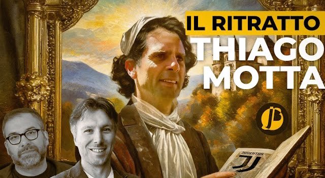 juventibus's tweet photo. 🖼 THIAGO MOTTA 🖼 IL RITRATTO: CHI È e CHE TIPO DI ALLENATORE È OGGI || #PIZZIGONI & #CASOTTI ⚪️⚫️
LE PAROLE DELLA SETTIMANA 💢 https://t.co/9yJ5L6SgP1 https://t.co/HyHkoRVw0m