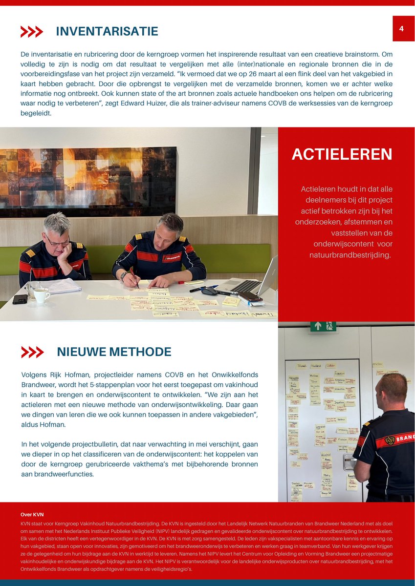 Eerste nieuwsbrief van de Kerngroep Vakinhoud Natuurbrandbestrijding KVN) over het project Leerstofontwikkeling voor Natuurbrandbestrijding in Nederland. Meer weten? Lees de nieuwsbrief!