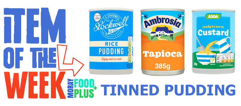 We are very short of tinned puddings like rice pudding & custard - any donations welcome. Drop off points include Asda, Lidl in Elgin and Forres, Tesco in Elgin, Forres and Keith, some Co-op stores, M&S, Poundland, Elgin City FC, and ReBoot in Forres. THANK YOU!