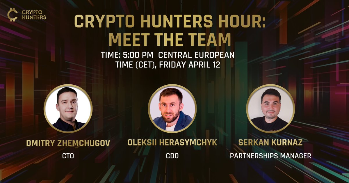 Get ready for an epic Crypto Hunters Hour: Meet the Team 🚀 Join our incredible team - @o_herasymchyk (CDO, 7 yrs experience), @s4ntieth (Partnerships Manager, 10+ yrs experience), and @Dima_Saint (CTO, 10 yrs experience) - for an Ask Me Anything session! 💬 📅 Friday, April…