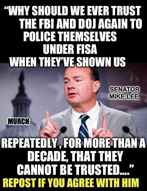And this is exactly why we don't want FISA renewed. We have a corrupt and weaponized FBI and DOJ, they cannot be trusted. Who agrees with Senator Lee?🙋‍♂️👇