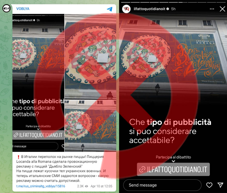 Some russian Telegram channels have shared a screenshot with an Instagram story attributed to the italian newspaper 'Il Fatto Quotidiano'. In the story, there is a photo of a poster with the text 'Pizza Diavola Zelensky' and a drawing of a pizza with pieces of soldiers' corpses.