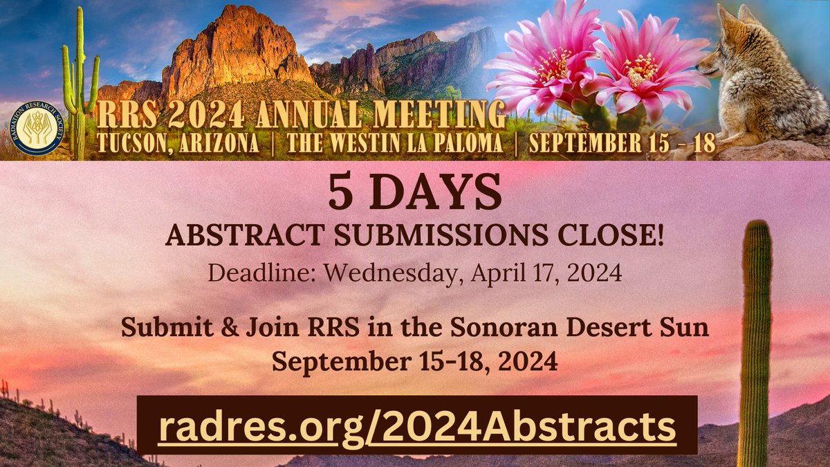 5 Days! Remind your friends and colleagues! radres.org/2024CallAbstra… #RadRes2024, #abstracts, #2024Abstracts, #RadiationResearchSociety, #radiationsciences, #70thAnnualMeeting, #Tucson, #Arizona, #changingstandardsofcare,