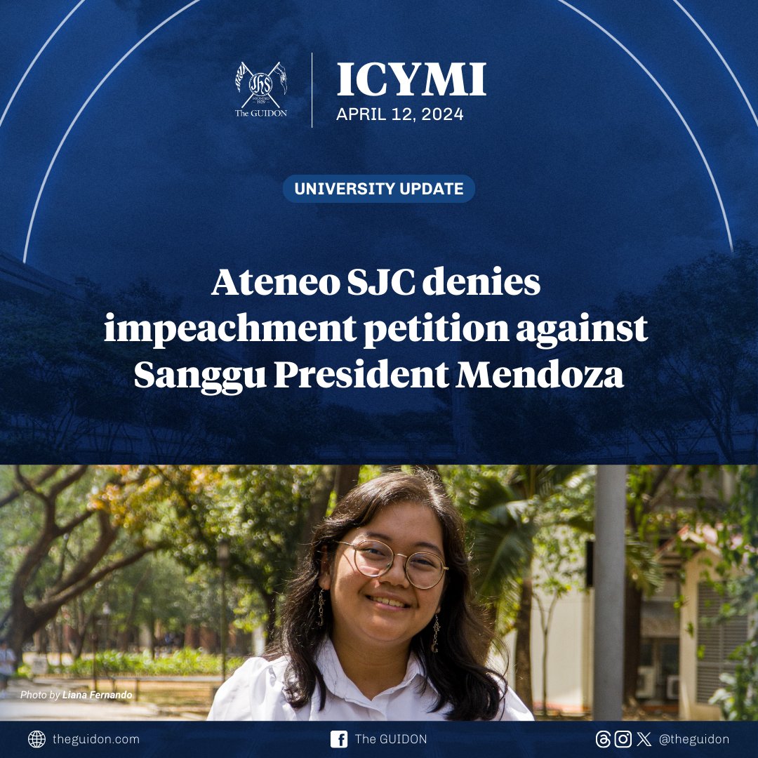 UNIVERSITY UPDATE: The Ateneo Student Judicial Court denies the impeachment complaint filed against Sanggunian President Bernice Amanda Mendoza, ruling Mendoza not guilty of gross neglect of duty. This comes after a series of hearings investigating the facts and claims of the