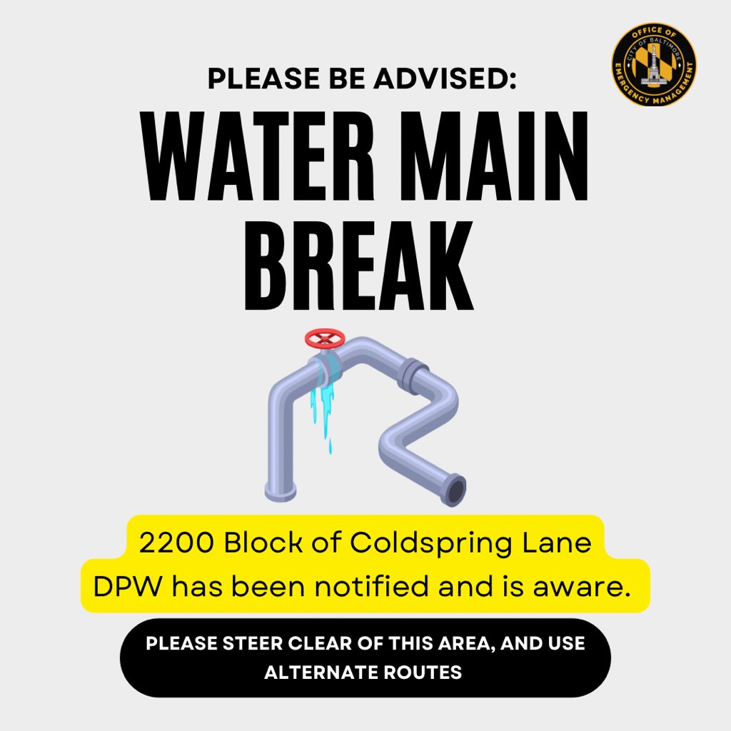 (1/2) Baltimore City Residents, Businesses, and Stakeholders: Please be advised of the reported Water Main Break in the 2200 Block of Coldspring Lane. @BaltimoreDPW is aware and enroute.