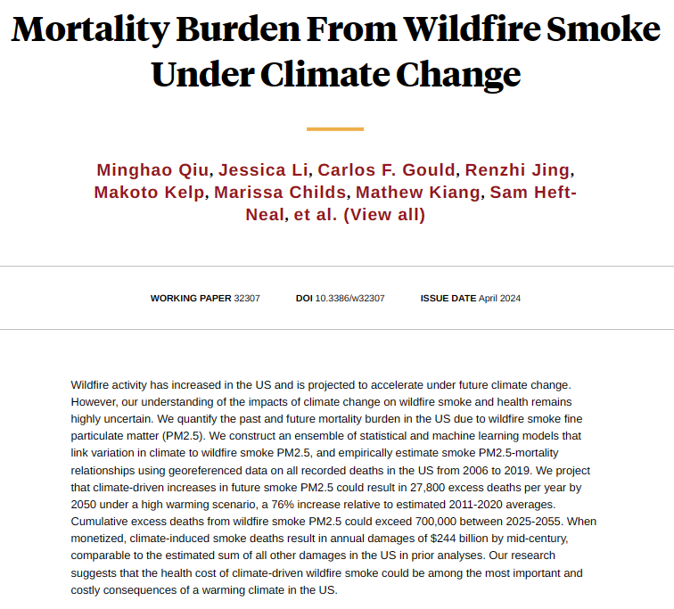 Mortality from increased wildfire smoke due to a warming climate could represent one of the largest costs of climate change in the US, from @minghao_qiu, Li, Gould, Jing, Kelp, Childs, Kiang, Heft-Neal, Diffenbaugh, and @MarshallBBurke nber.org/papers/w32307