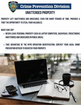 Never leave your personal property unattended! Below are some useful tips to help keep you aware of how you can better secure your property!