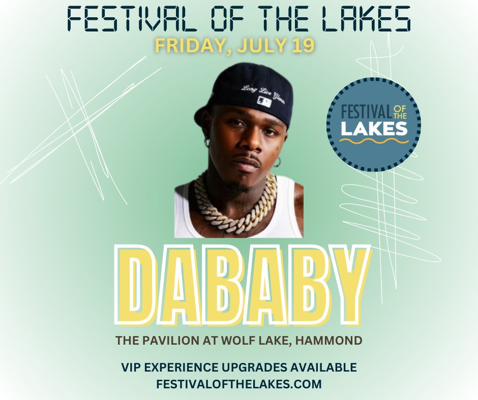 The City of Hammond and Mayor Thomas M. McDermott, Jr. are excited to announce DaBaby will headline the Festival of the Lakes on Friday, July 19th!

Get your VIP passes, on sale now at festivalofthelakes.com
#FOTL2024 #DaBaby