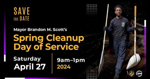 Join us for Mayor Brandon Scott's Spring Cleanup Day of Service on Sat, April 27th from 9AM-1PM! Let's work together to clear out walkways, alleyways, and curbsides across Baltimore. Register your cleaning activities by calling 311. Let's make our city cleaner and more beautiful!