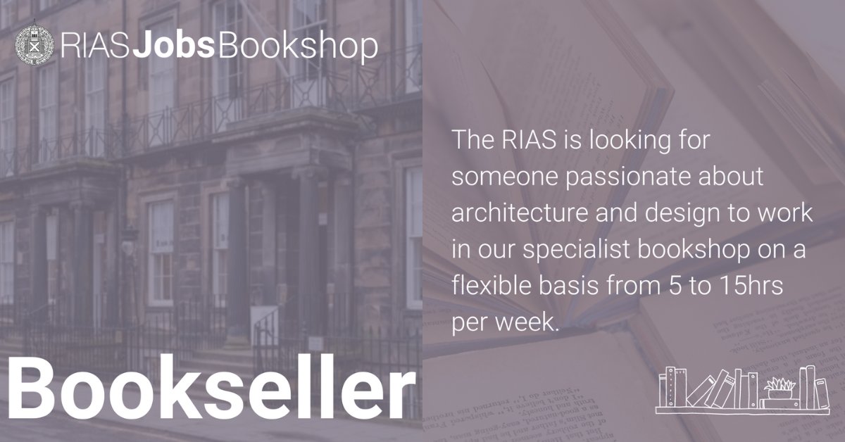 #RIASJOBS I We looking for someone passionate about architecture & design to work in our bookshop in #Edinburgh, on a flexible basis from 5 to 15hrs per week. Find out more & apply by 19 May: ow.ly/ry5J50ReT32 Find our online bookshop here: ow.ly/f4On50ReT31