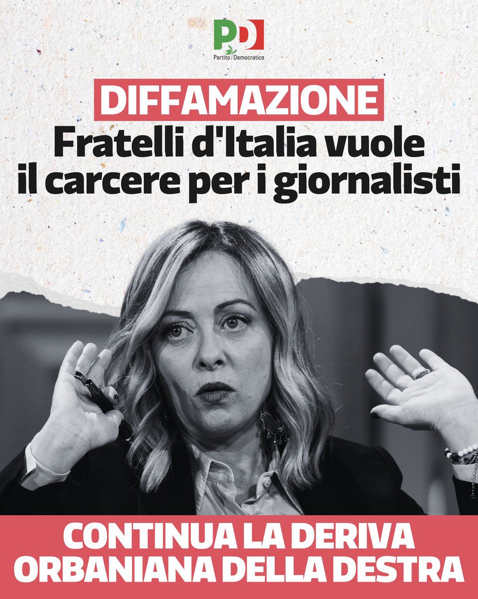 Fratelli d’Italia vuole mettere in carcere i giornalisti: fino a 4 anni e mezzo di reclusione per chi commette il reato di diffamazione a mezzo stampa. Prosegue la pericolosa deriva Orbaniana e antidemocratica della maggioranza, che minaccia con la galera l'informazione.