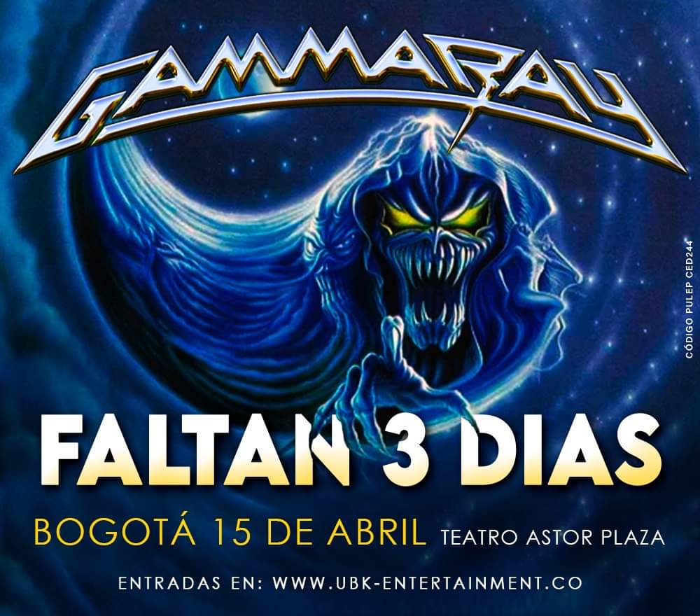 Faltan 3 días para Gamma Ray en Bogotá Boleteria agotandose en Ubk-entertainment.co Puntos autorizados Otro evento @Lemmyprod23 Platinum transcendence Ubk Entertainment #Comparte #APOYA