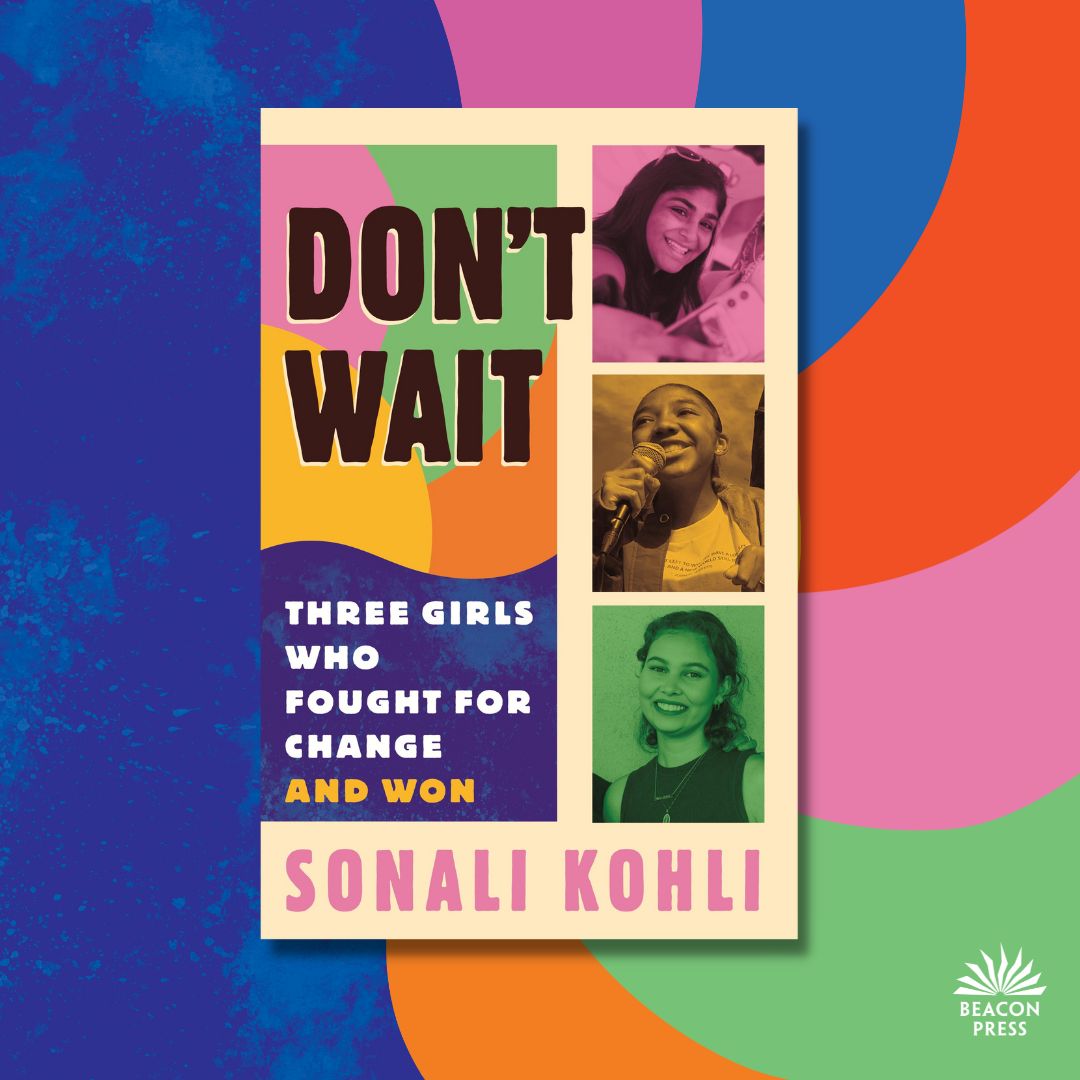 It’s 💥COVER REVEAL💥 Friday for @Sonali_Kohli’s DON’T WAIT! Her book follows 3 young women activists of color fighting for today’s most pressing movements of defunding the police, environmental justice & arts education. Watch this space in June! 👀 Cover design: Louis Roe