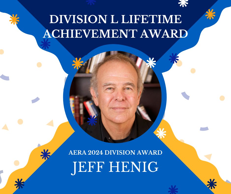 Congratulations to Jeff Henig, EPSA Politics and Education professor, who will be awarded the Division L Lifetime Achievement Award at this year’s AERA conference today! Division L: Educational Policy and Politics is one of twelve disciplinary areas associated with AERA.