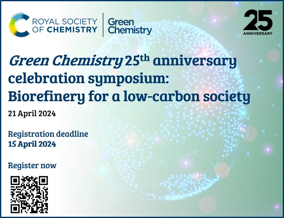 Join us in the “Biorefinery for a low-carbon society” symposium to celebrate Green Chemistry’s 25th Anniversary 📅 Registration deadline: April 15 📅 Event: April 21 🌏Online and Dalian Institute of Chemical Physics, China More information 🔗rsc.org/events/detail/…