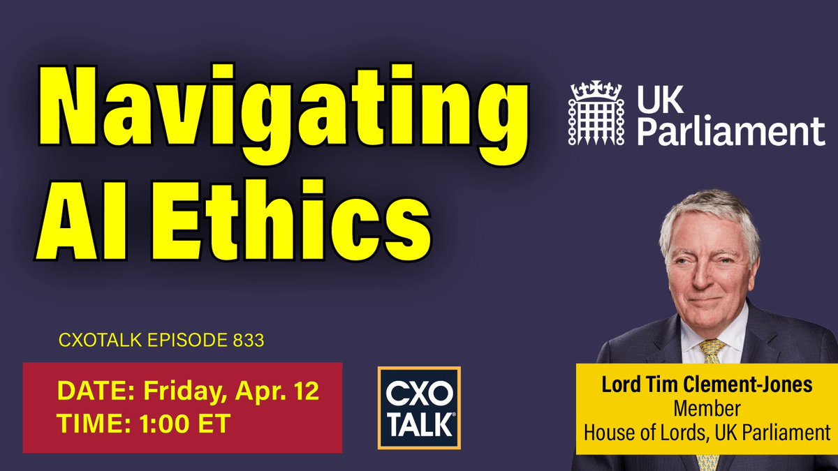 TODAY Fri. 12 April 2024, LIVE, 1 pm ET/ 10 am PT / 6 pm BST #aiEthics: Bias, Black Boxes, & Blind Spots Join #CXOTalk guest Lord Clement-Jones, @UKHouseofLords. cxotalk.com/episode/naviga… How can #AI-algorithmic decision-making go WRONG + at scale? #TrustworthyAI #PublicPolicy