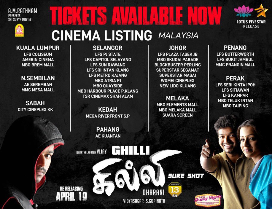 #GhilliReRelease Malaysia Theatre list is Out 💥💥

Bookings Open Now 🔥🔥

Release by @LotusFivestarAV & @Ayngaran_offl ✅

#Thalapathy @actorvijay @trishtrashers @MegaSuryaProd @karan_ayngaran 

#Ghill
#Thalapathy