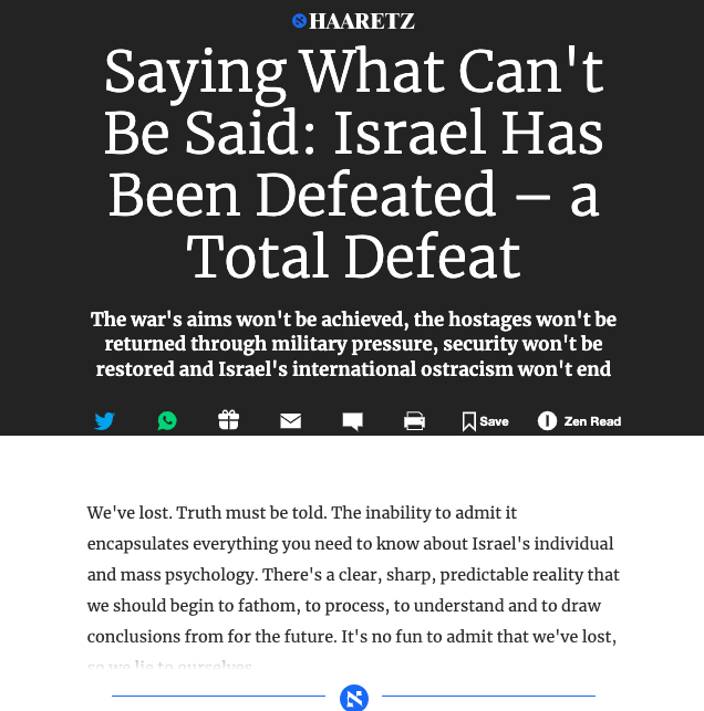 Haaretz journalist @chaimlevinson says the unsayable on #IsraelGazaWar. “The war’s aims won’t be achieved, the hostages won’t be returned through military pressure, security won’t be restored and Israel’s international ostracism won’t end.” haaretz.com/israel-news/20…