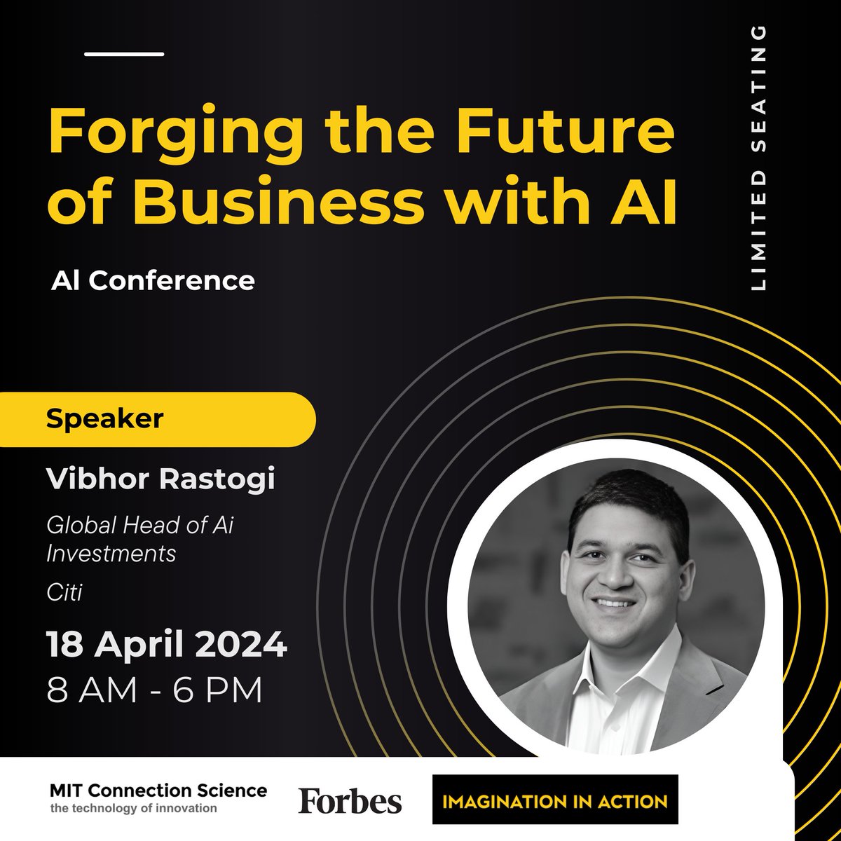 Highlighting Vibhor Rastogi, Global Head of AI Investments at Citi, as a distinguished speaker at the Imagination in Action Summit at MIT! Anticipate insightful discussions on the future of AI investments and financial services. #MITforge2024