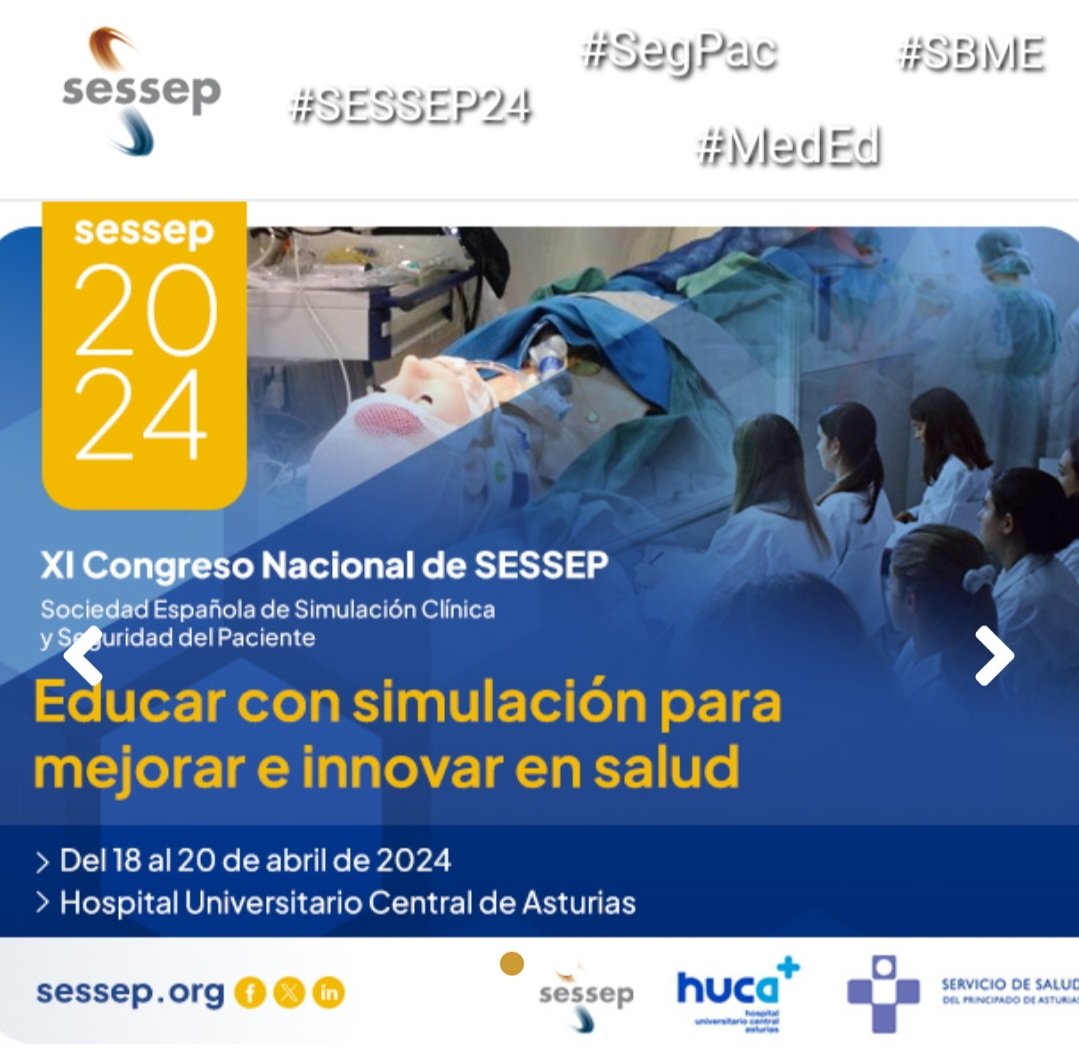 Unos pocos días para que comience el XI Congreso de la Sociedad Española de Simulación y Seguridad del Paciente @Sessep_Esp, en @HUCA_Asturias Oviedo!
Atentos a los siguientes hashtags:
#SESSEP24 #SegPac #MedEd #SBME