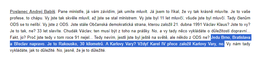 Po dvou letech je tu zas. Silniční okénko. 'Jedu Brno, Bratislava a Břeclav napravo. Je to Rakousko, 30 kilometrů. A Karlovy Vary? Vždyť Karel IV přece založil Karlovy Vary, no.'
psp.cz/eknih/2021ps/s…