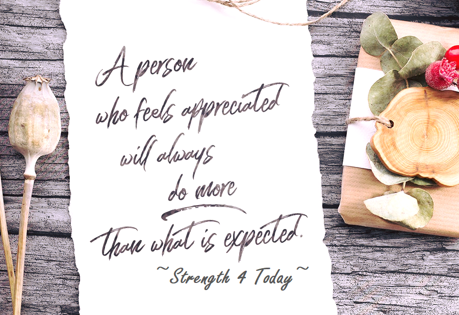 A Person Who Feels Appreciated
Will Always Do More Than What Is Expected.

#RecoveryPosse #Strengthfor2day