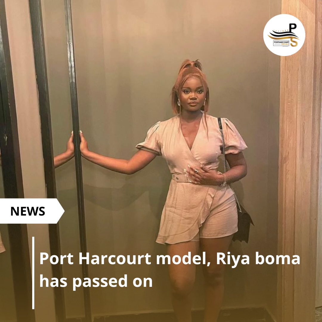 Port Harcourt model, Riya boma has passed on