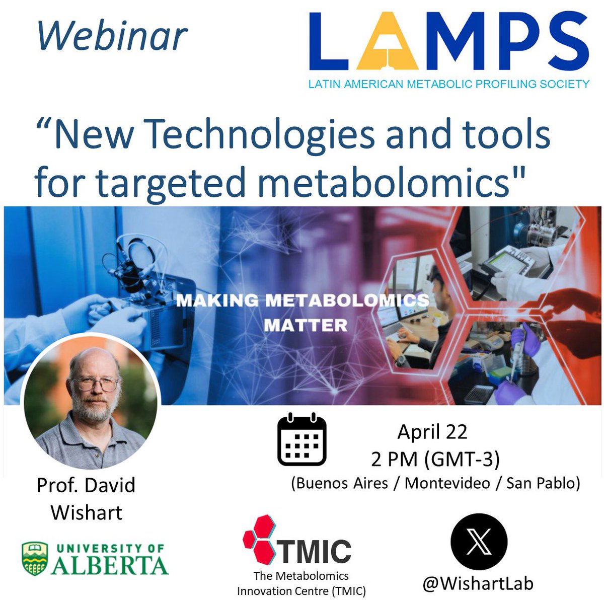 Our first webinar of the year couldn't be better... we are thrilled to announce Dr. David Wishart's talk about new technologies and tools for targeted metabolomics.

🗓️ April 22nd.
⏰ 2 p.m. (Arg/Uy/Bra) - 12 p.m. (Col/Pan/Ecu)
💻 Zoom