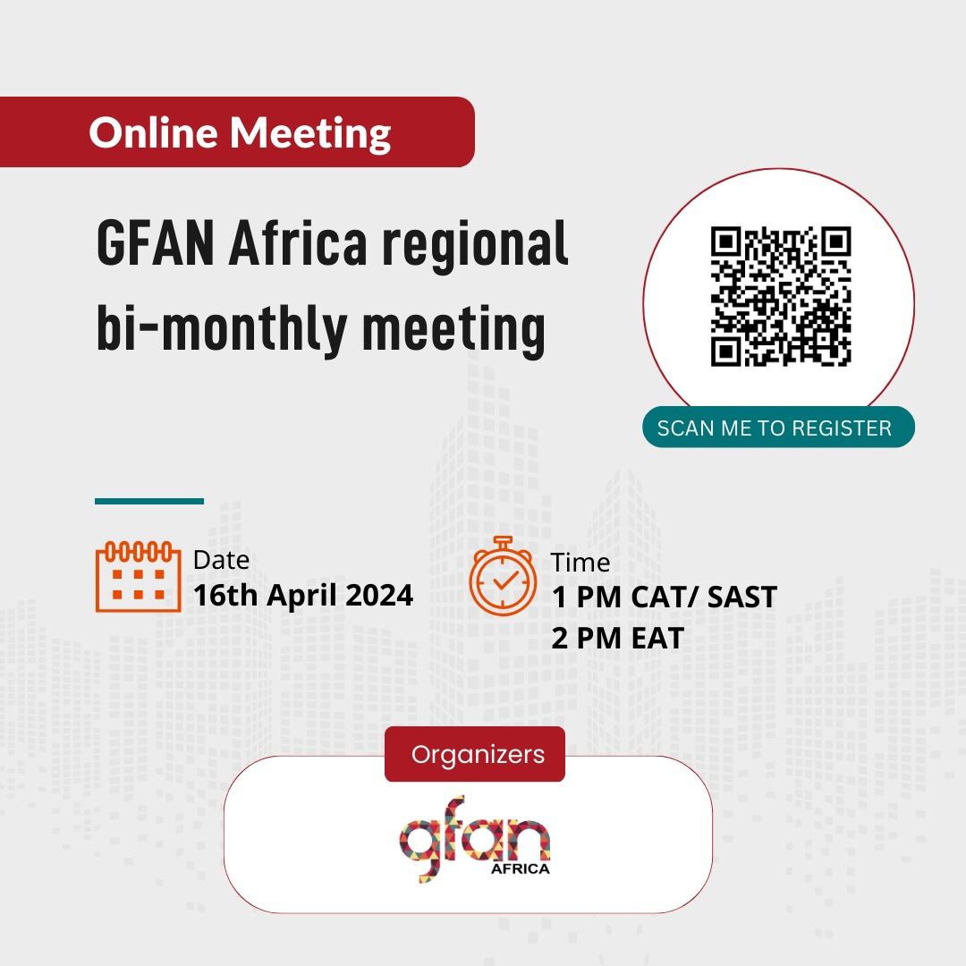 The GFAN Africa secretariat invites you to the 'GFAN Africa regional bi-monthly meeting'. Date: 16th April, 2024 Time: 1pm CAT/ SAST 2pm EAT Register here: ⬇️ us02web.zoom.us/meeting/regist…