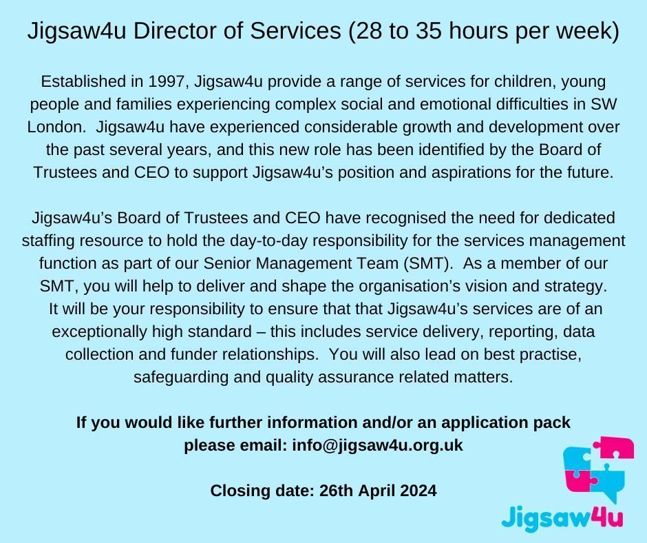 Our good friends at @Jigsaw4u are looking to recruit a Director of Services. You will help to deliver & shape the organisation’s vision & strategy. Contact info@jigsaw4u.org.uk for more information and an application pack C/D 26.04.24