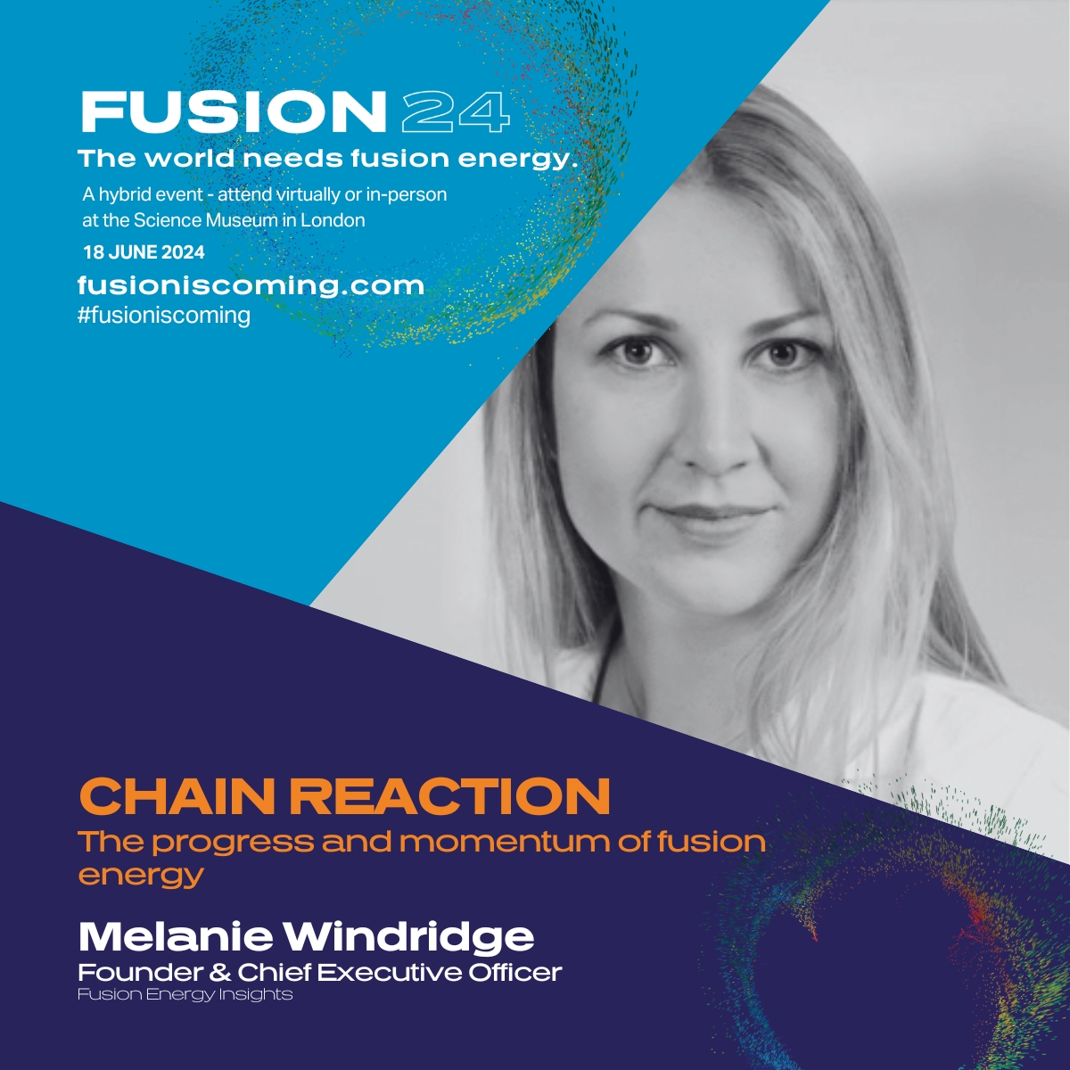 As part of CHAIN REACTION: The progress and momentum of fusion energy ➡Dr @m_windridge from @Fusion_Insights With the help of organisations from across the globe, Melanie will be taking us on a tour of the most recent groundbreaking fusion developments fusioniscoming.com/speakers