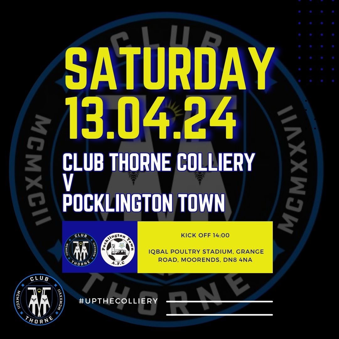 Tomorrow’s League fixture:

Club Thorne Colliery v Pocklington Town

📆 Saturday 13.04.24
⏰ 14:00 kick off
📍Iqbal Poultry Stadium, Grange Road, Moorends, DN8 4NA

#humberpremierleague 
#colliery #clubthorne #upthecolliery #clubthorneacademy #thorne #doncasterisgreat #doncaster
