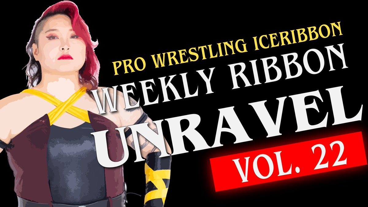 ˗ˏˋ Tune in tonight at 23:00 for WEEKLY RIBBON UNRAVEL ˎˊ˗ Recap this week's events in Ice Ribbon with Yappy! This week's topics: ⚡️ Results of Apr 6th Kamata Tournament ⚡️ Wrestlers' enthusiasm for the league matches ⚡️ Tsukasa Fujimoto's return!!! ⚡️ Q&A: Wrestlers' ringcall…