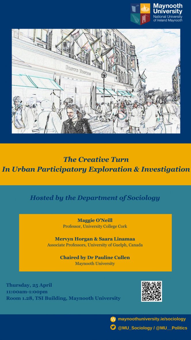 Join us for an event on the creative turn in urban participatory exploration & investigation. With speakers @maggieoneill9 @uccsoc, @simmelian & Saara Liinamaa @GuelphSOAN. Chaired by @paucull @MU_Sociology. 25 April at 11am in TSI. Further information: maynoothuniversity.ie/sociology/even…
