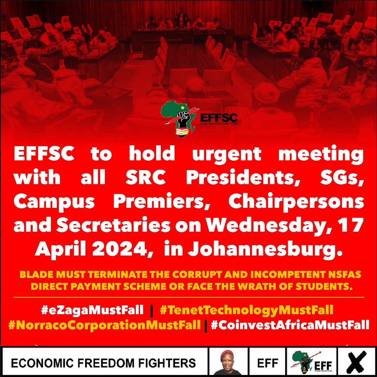 ♦️EFFSC URGENT NATIONAL MEETING OF SRCs♦️ Blade must terminate the corrupt and incompetent NSFAS Direct Payment Scheme or face the wrath of students. #eZagaMustFall #TenetTechnologyMustFall #NorracoCorporationMustFall #CoinvestAfricaMustFall @DrBladeNzimande