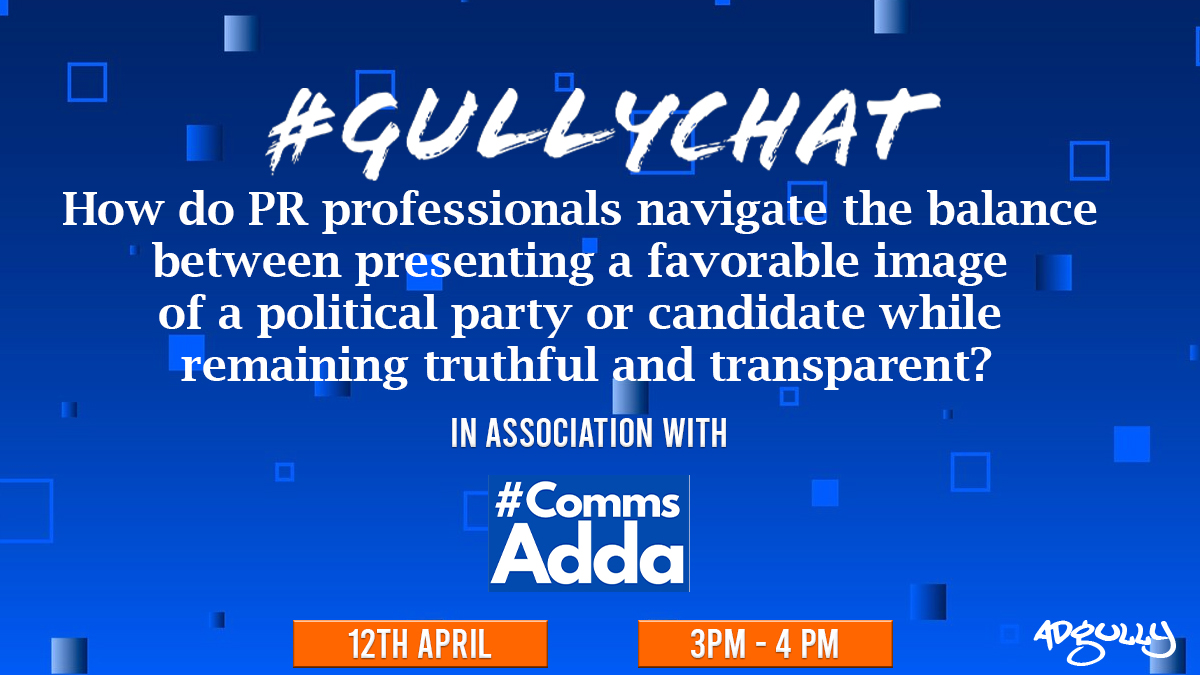 Here is the third question for today's #GullyChat @akanksha_j20 @unkhita @Probasibangali @JoyshreeSaik @raja2king @subhenduray @CommsAdda #PR #PoliticalCommunication #PublicRelations #PoliticalPR