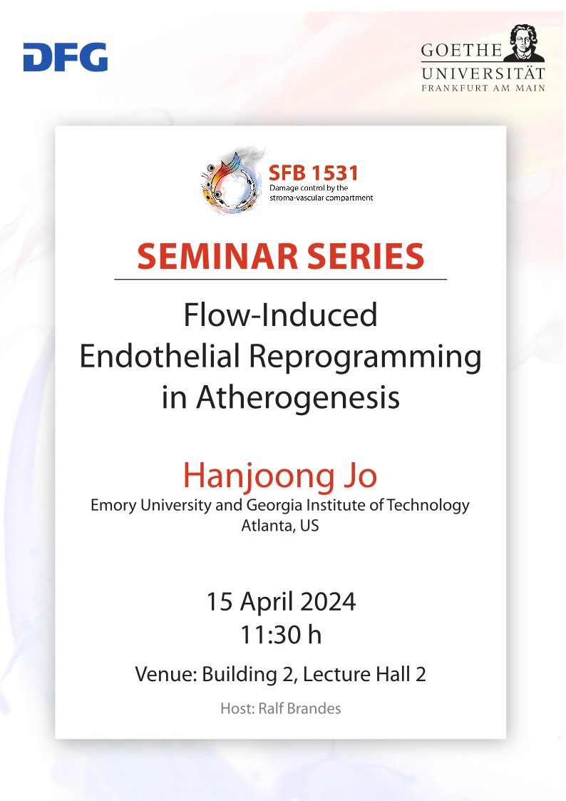 📣 15. April 2024 11:30Uhr We are looking forward to Hanjoong Jo who is giving a talk about 'Flow-Induced Endothelial Reprogramming in Atherogenesis' at the SFB 1531 Seminar Series hosted by @Ralf_P_Brandes.