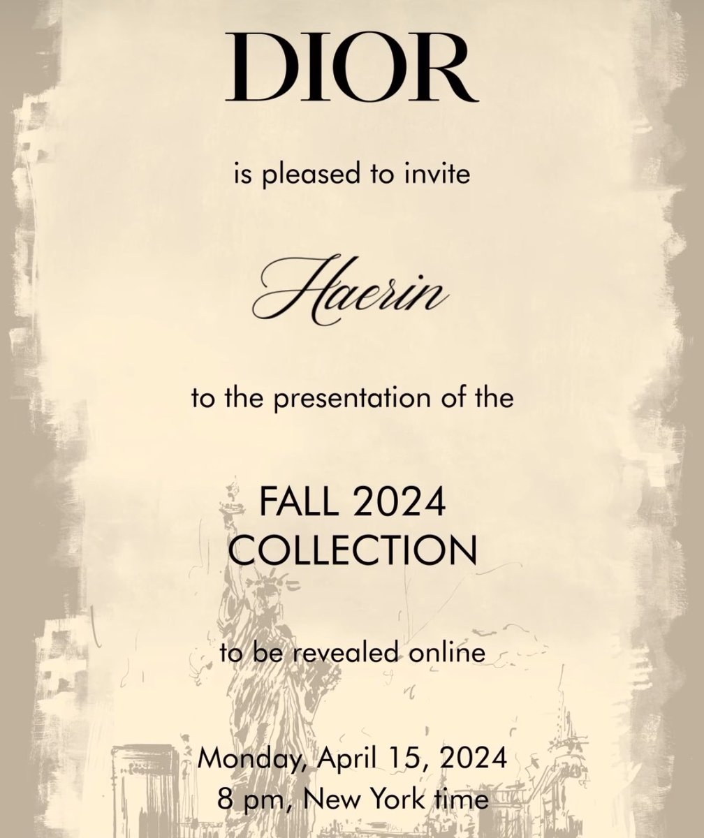 @Dior is pleased to invite Haerin to the presentation of the Fall 2024 collection April 15 8pm New York time #뉴진스 #NewJeans #해린 #Haerin #ヘリン
