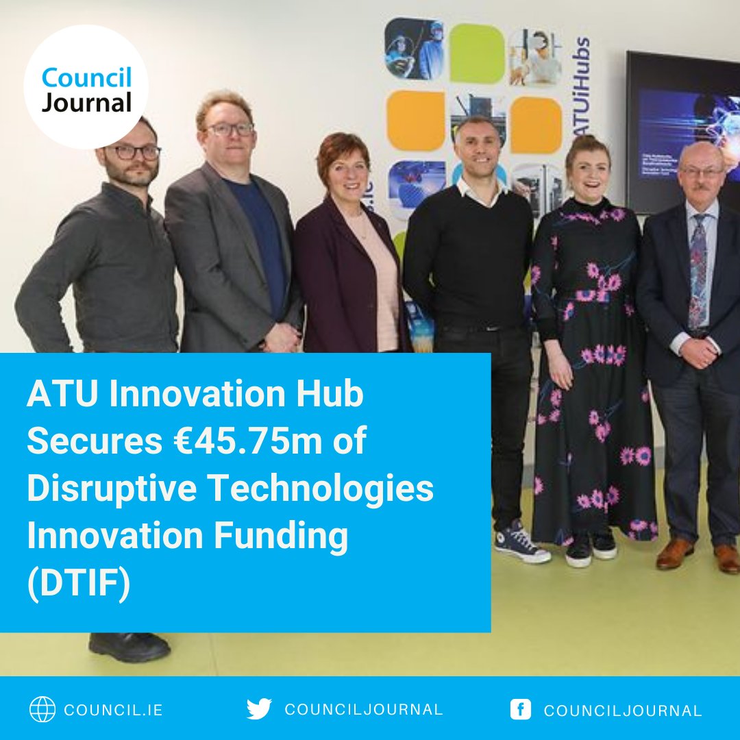 ATU Innovation Hub Secures €45.75m of Disruptive Technologies Innovation Funding (DTIF) Read more: council.ie/atu-innovation… #technologyfunding #ATU #DTIF