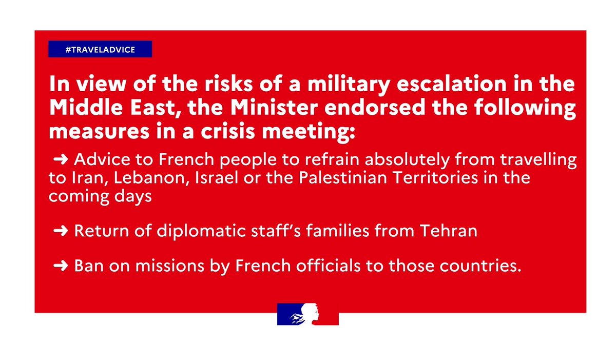 #TravelAdvice |🔴 In view of the risks of a military escalation in the #MiddleEast, Foreign Minister @steph_sejourne endorsed the following measures in a crisis meeting ⤵️