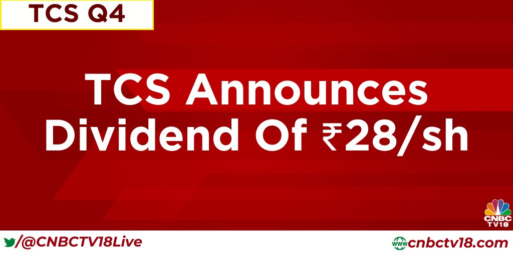 #4QWithCNBCTV18 | TCS (@TCS) reports Q4 earnings

TCS announces dividend of ₹28/share