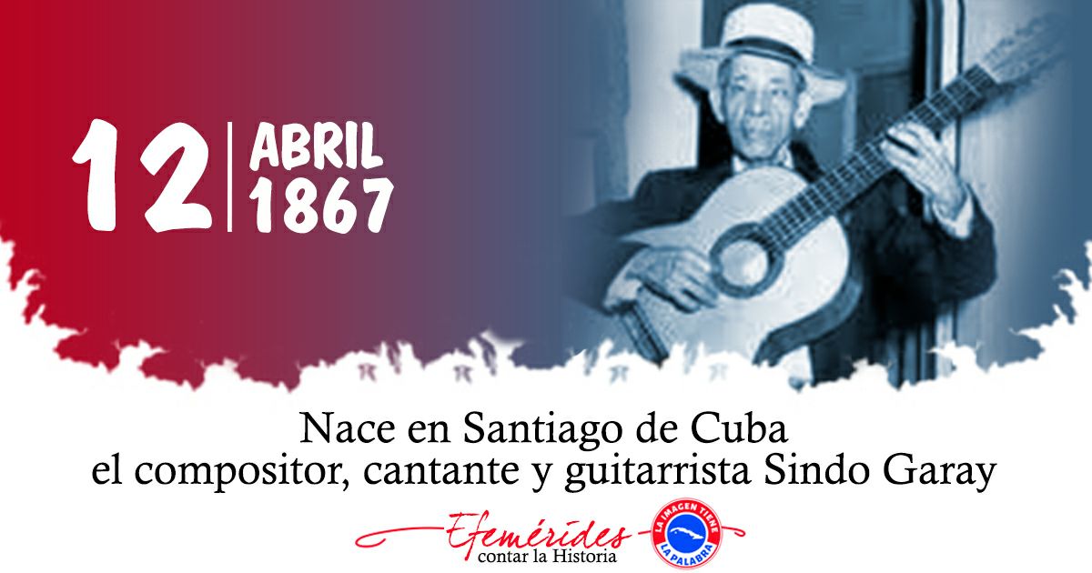 1867 | Nace el cantante Sindo Garay, #CubaEsCultura #FidelPorSiempre #CubaViveEnSuHistoria