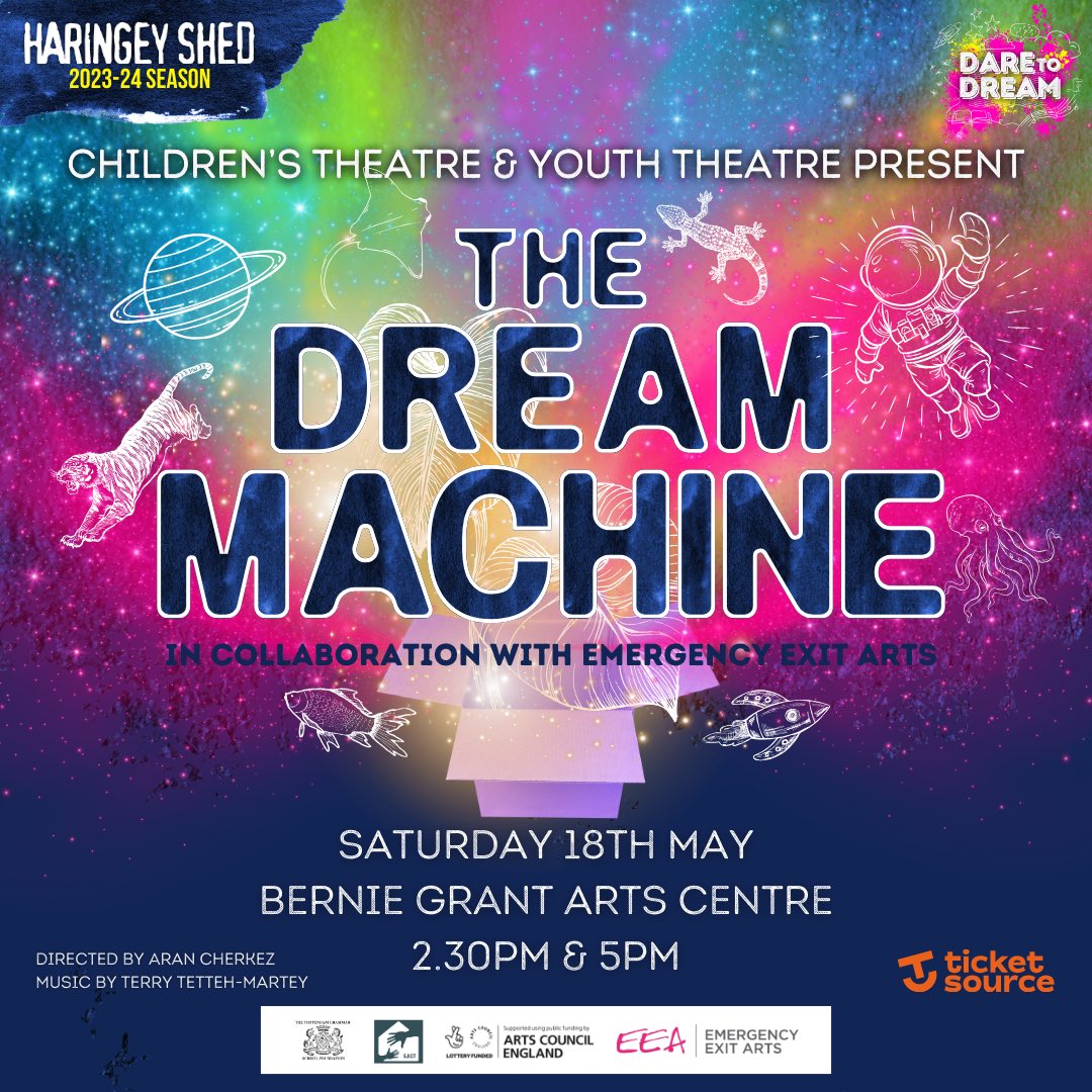 New Show Announcement • THE DREAM MACHINE • in collaboration with Emergency Exit Arts • Saturday 18th May • 2:30pm and 5pm • Bernie Grant Arts Centre 

Haringey Shed welcomes you to their joint Children’s &amp; Youth Theatre production.

Tickets are live via Ticket Source