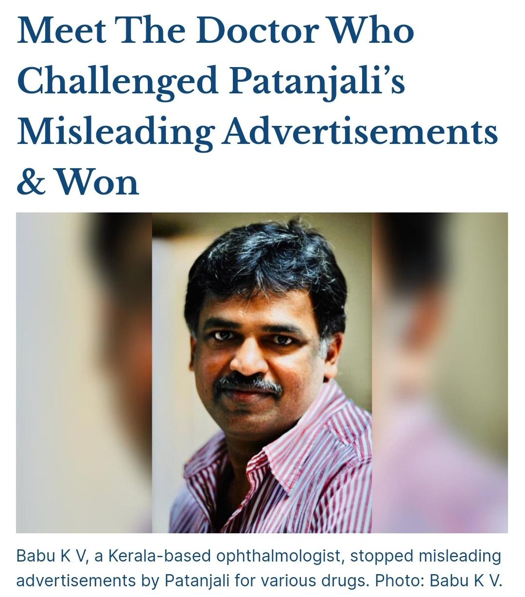 Babu K V, a doctor from Kerala, fought a year-long battle to stop misleading advertising by Patanjali Ayurved Limited featuring Baba Ramdev.