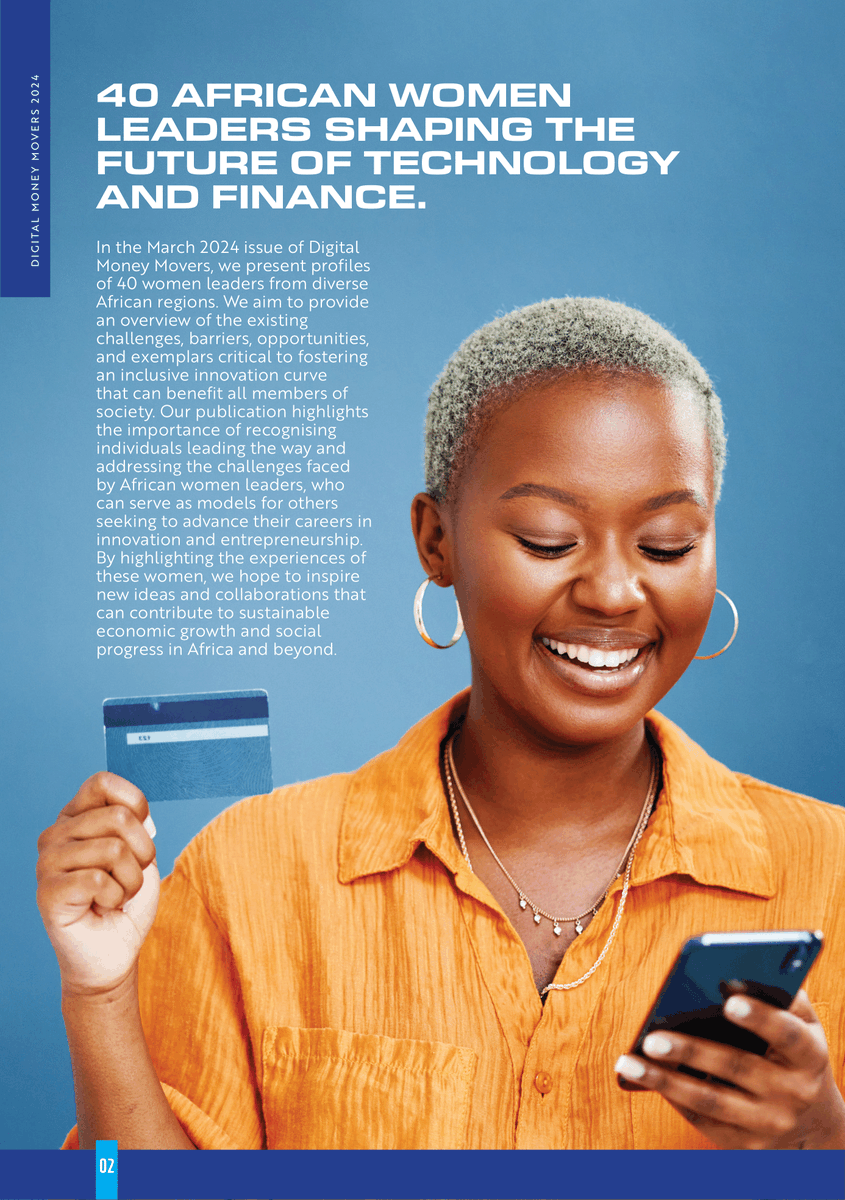 The March 2024 edition of #DigitalMoneyMovers celebrates the achievements of 40 women leaders from across Africa. Their stories illuminate the challenges, opportunities, and exemplars vital for fostering inclusive innovation.

Read or download your copy here:…