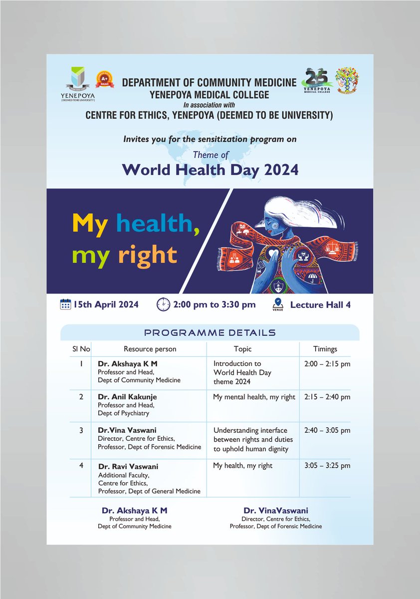 As part of the celebration of World Health Day, the Department of Community Medicine in association with Centre for Ethics, Yenepoy (Deemed to be University) organising a sensitization program on the theme of World Health Day 2024- "My Health, My Right" on 15th April 2024
