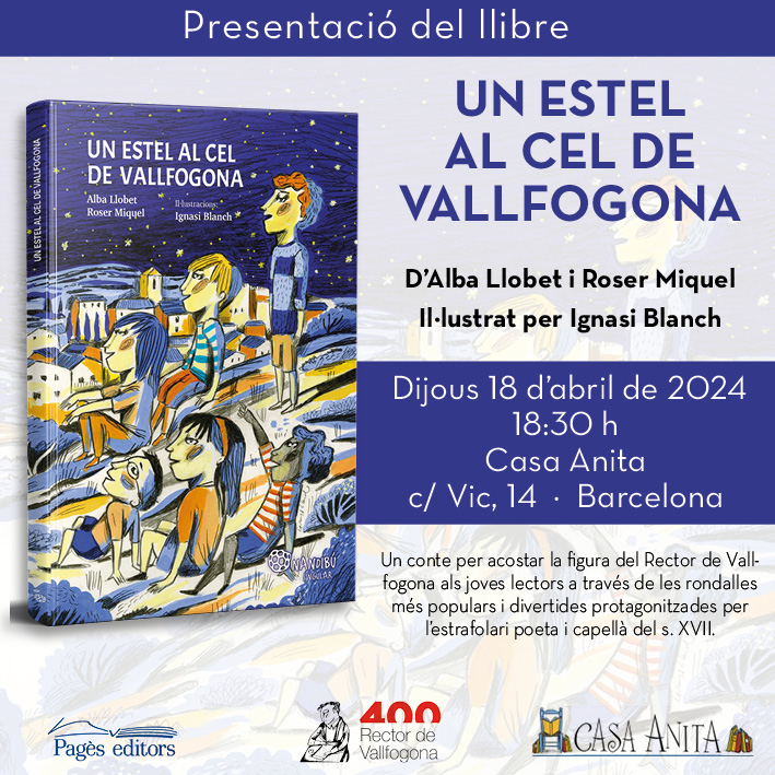 Us convidem a la presentació, aquest dijous a Barcelona, del llibre 'Un estel al cel de Vallfogona', d’Alba Llobet i Roser Miquel, @rosermiq, amb il·lustracions d’@IgnasiBlanch1 📍18 d’'abril, a les 18:30 h, a la llibreria @CasaAnitaLlibre