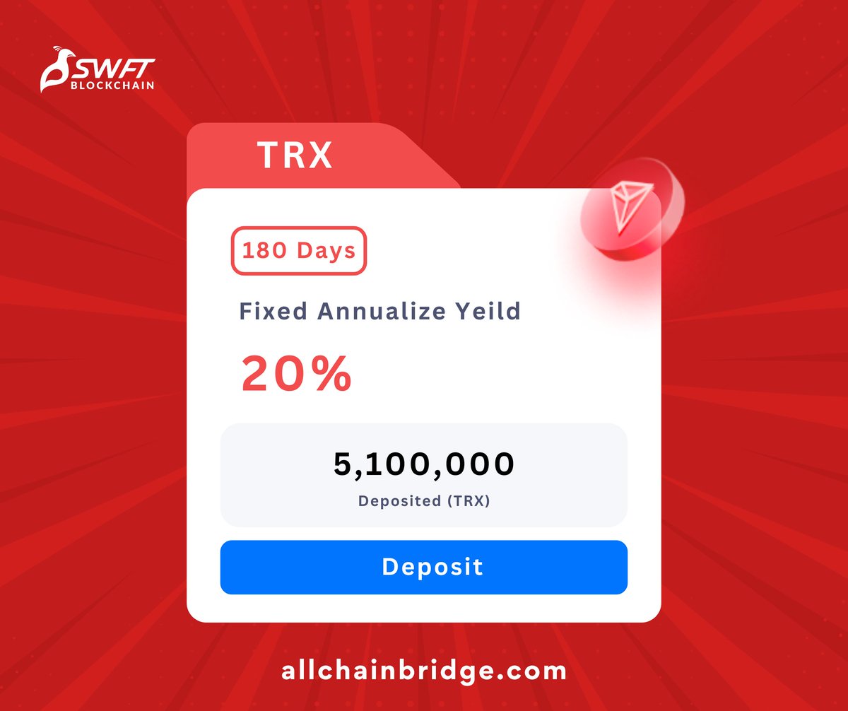 🚀 Limited Time Offer! 🚀 SWFT AllChain Bridge staking program just got better! Now, you can earn up to a 20% annualized return for $TRX! Give it a try now! 👇 🔗 allchainbridge.com