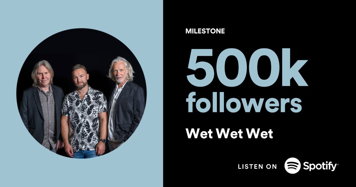 WOW! 500K Followers on @Spotify alone 🎵 By following the Wet Wet Wet Spotify page, you're also signing up to get all of our music from the day of release as well as updates on our upcoming live shows in your area. Hit the Follow button today 👉 tinyurl.com/WetWetWetSpoti…
